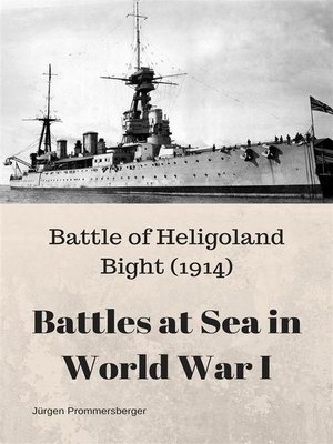 cover image of Battles at Sea in World War I --Heligoland Bight (1914)
